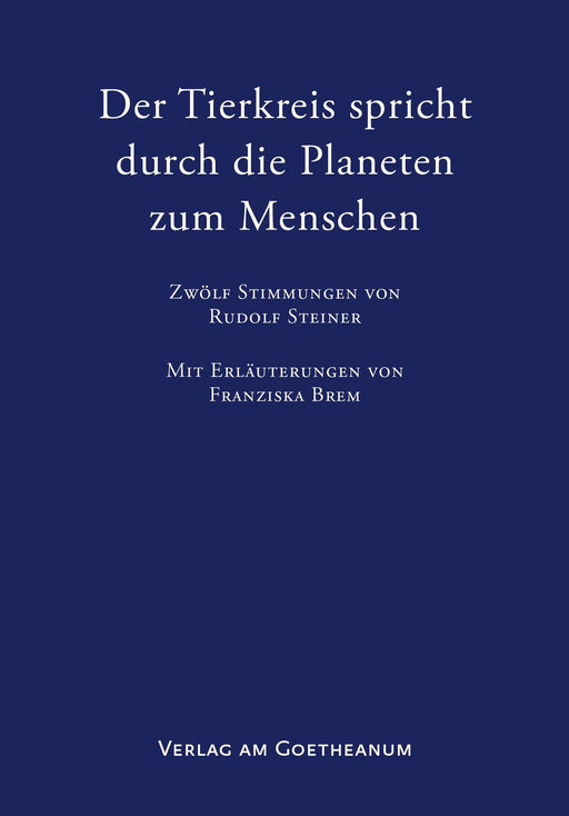 Der Tierkreis spricht durch die Planeten zum Menschen