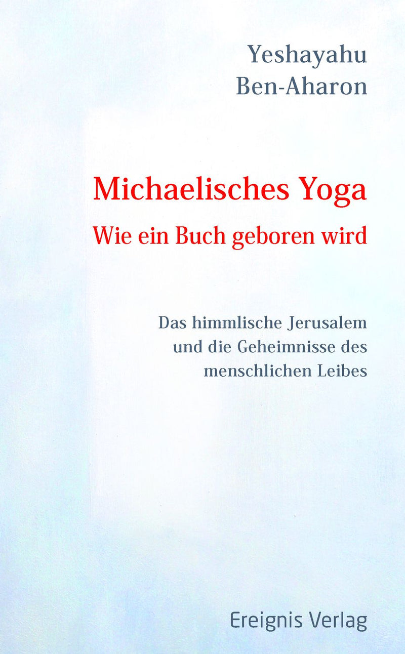 Michaelisches Yoga – Wie ein Buch geboren wird