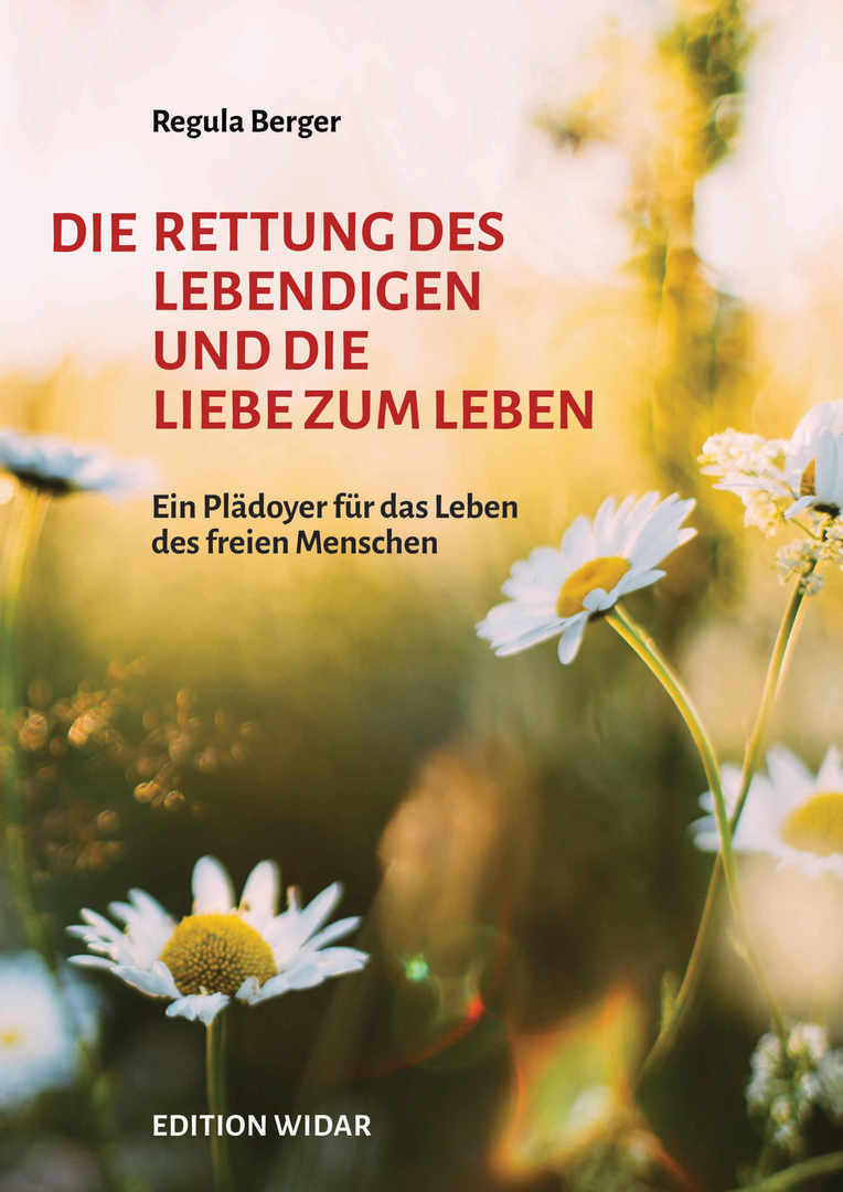 Die Rettung des Lebendigen und die Liebe zum Leben