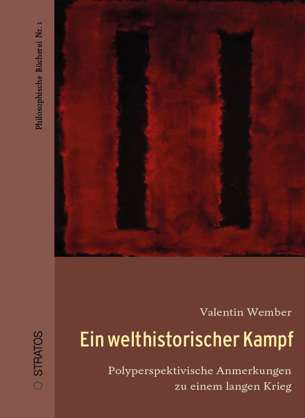Ein welthistorischer Kampf
