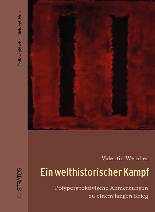 Ein welthistorischer Kampf