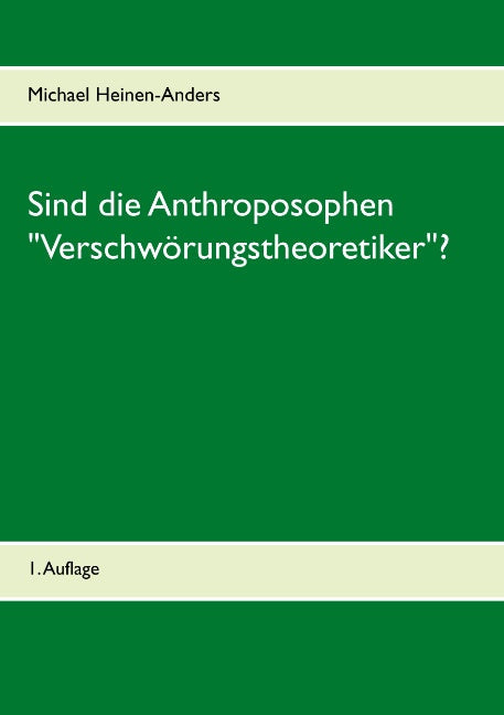 Sind die Anthroposophen "Verschwörungstheoretiker" ?