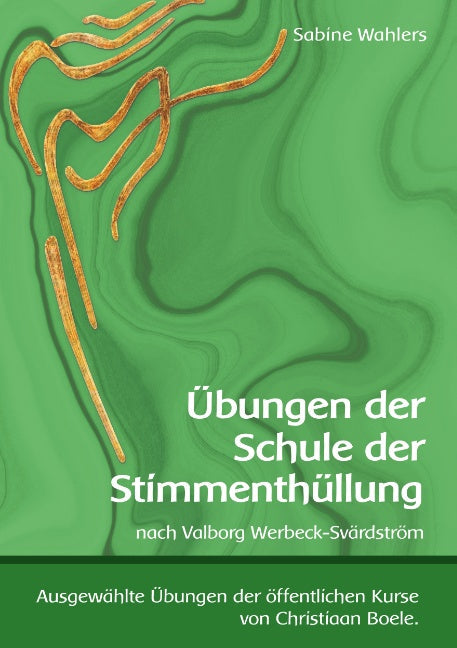 Übungen der Schule der Stimmenthüllung