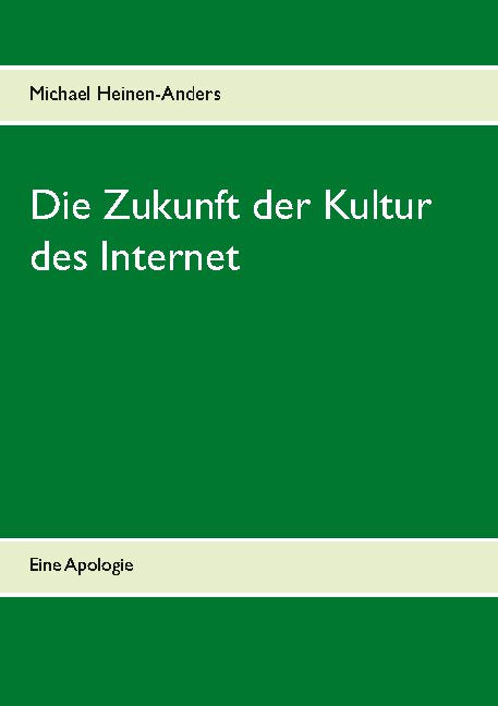 Die Zukunft der Kultur des Internet