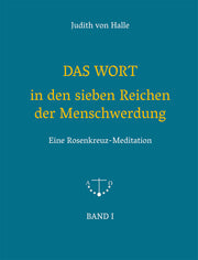 DAS WORT in den sieben Reichen der Menschwerdung