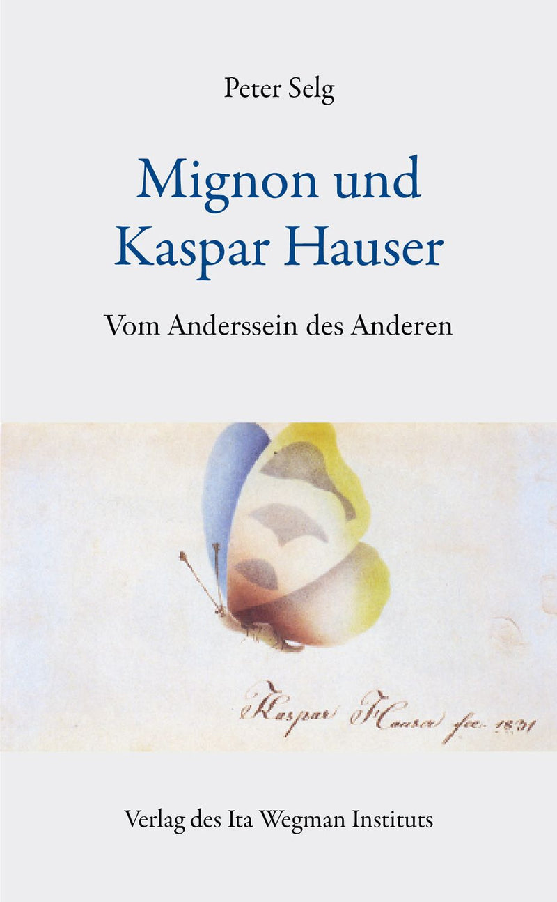 Mignon und Kaspar Hauser
