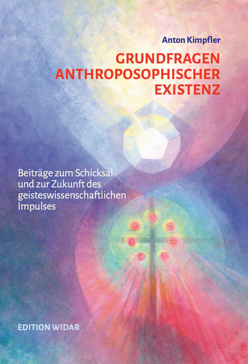 Grundfragen anthroposophischer Existenz