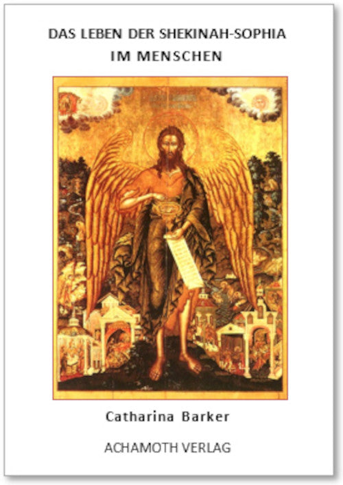 Das Leben der Shekinah-Sophia im Menschen