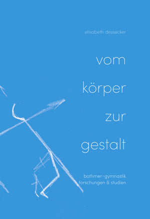 Vom Körper zur Gestalt