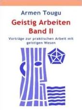 Geistig Arbeiten, Band 2