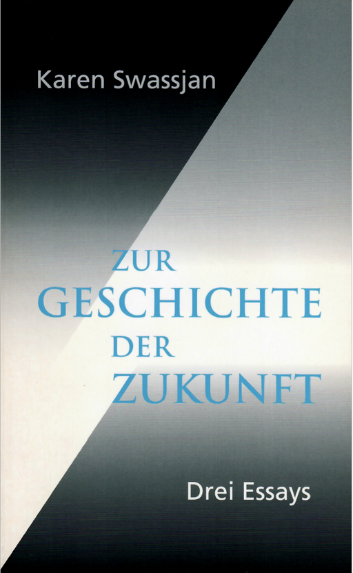 Zur Geschichte der Zukunft