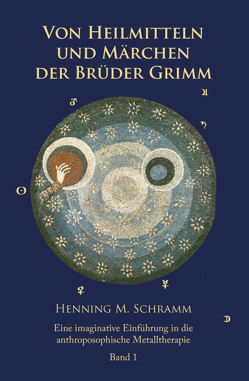 Von Heilmitteln und Märchen der Gebrüder Grimm Band 1