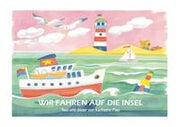 Wir fahren auf die Insel