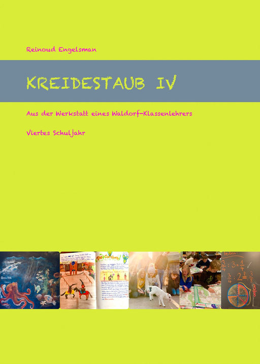 Kreidestaub IV - Viertes Schuljahr