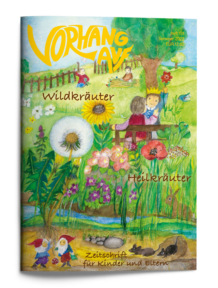 VORHANG AUF Heft 131 Wildkräuter, Heilkräuter