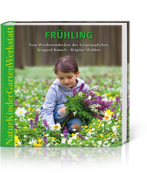 Natur-Kinder-Garten-Werkstatt Frühling