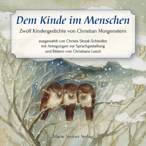 Dem Kinde im Menschen