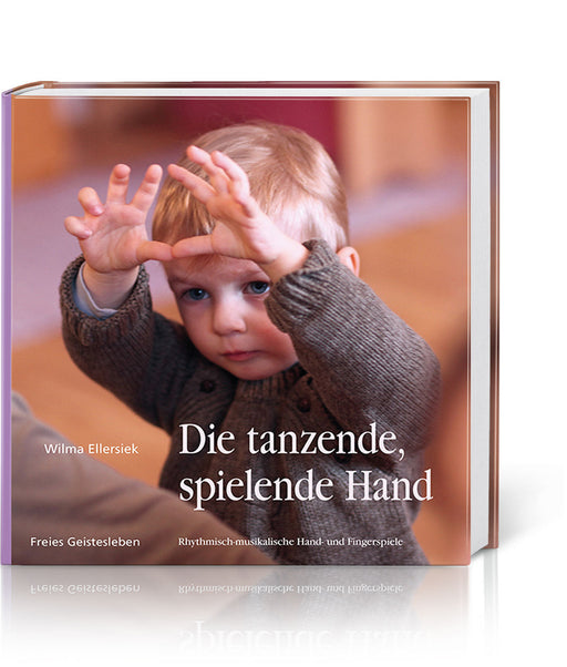 Buch: Die tanzende, spielende Hand -Fingerspiele