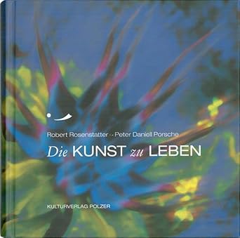 Die Kunst zu leben