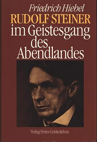 Rudolf Steiner im Geistesgang des Abendlandes