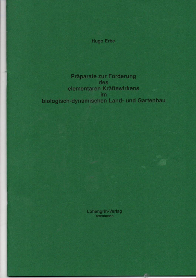 Präparate zur Förderung des elementarischen Kräftewirkens im biologisch-dynamischen Land- und Gartenbau