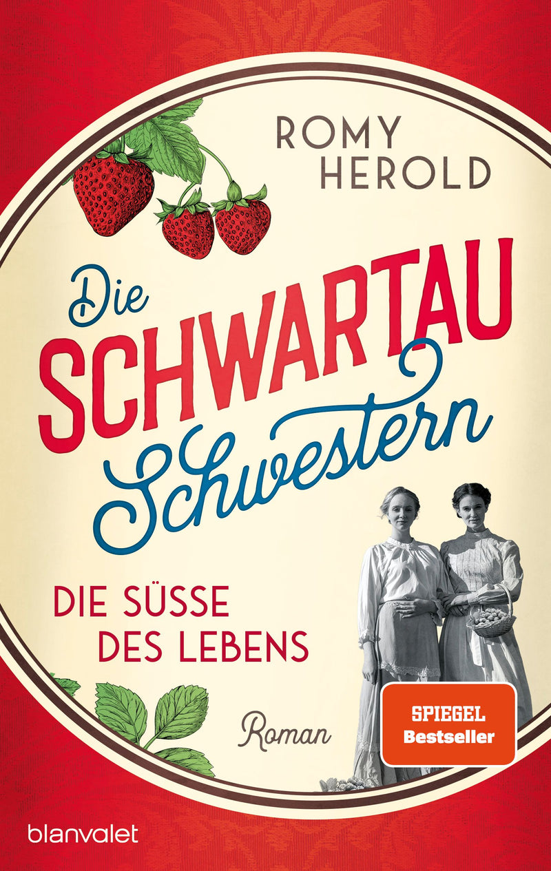 Die Schwartau-Schwestern - Die Süße des Lebens