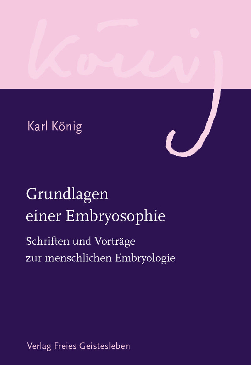Grundlagen einer Embryosophie