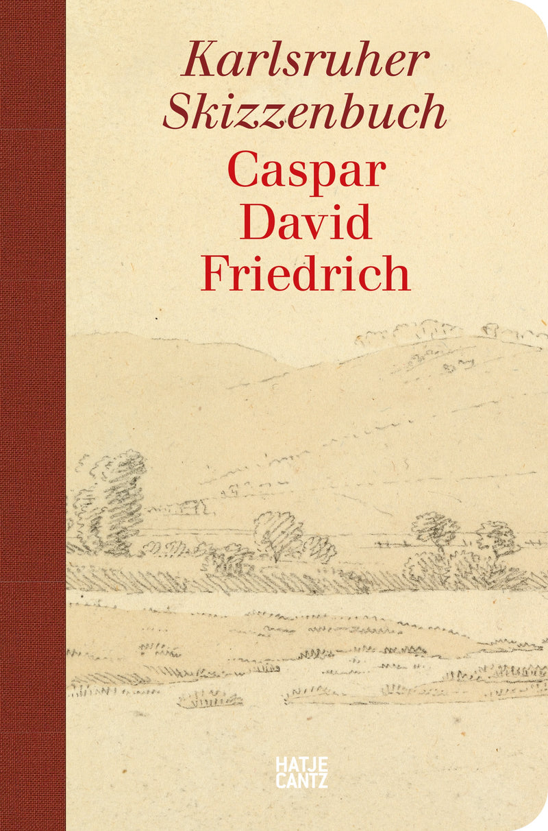 Caspar David Friedrich. Karlsruher Skizzenbuch (Schmuckausgabe)