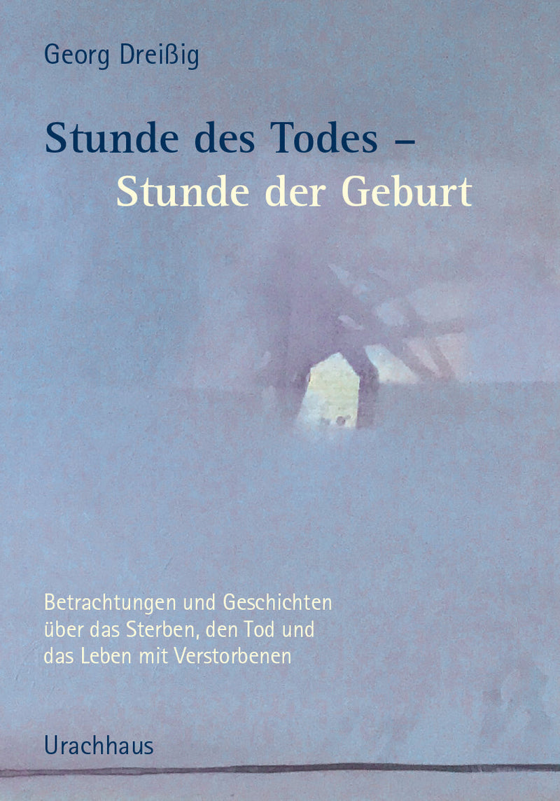 Stunde des Todes – Stunde der Geburt