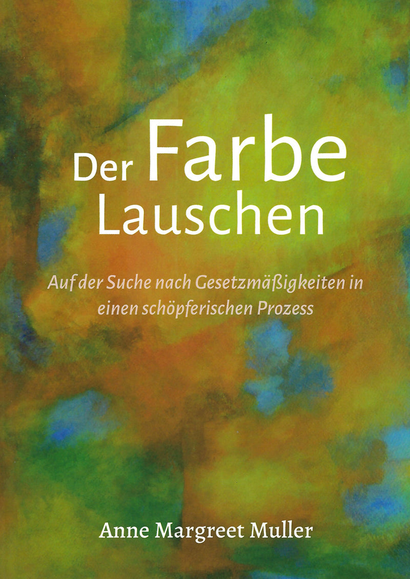 Der Farbe lauschen