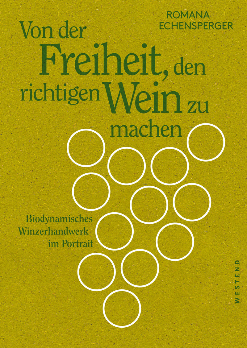 Von der Freiheit, den richtigen Wein zu machen