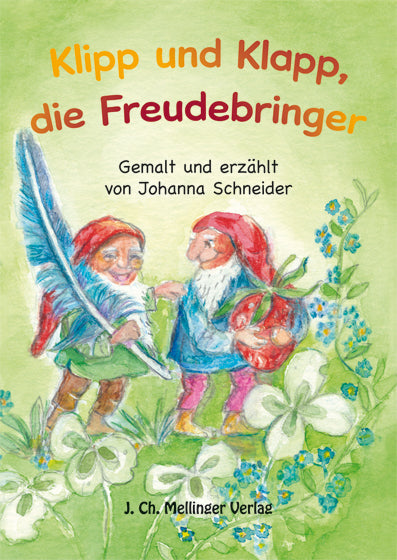 Klipp und Klapp, die Freudebringer
