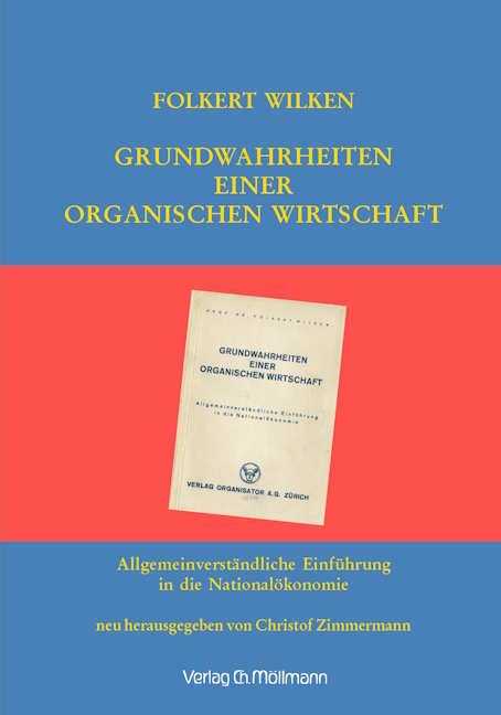 Grundwahrheiten einer organischen Wirtschaft