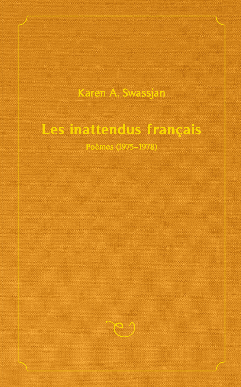 Les inattendus français, Poèmes (1975-1978)