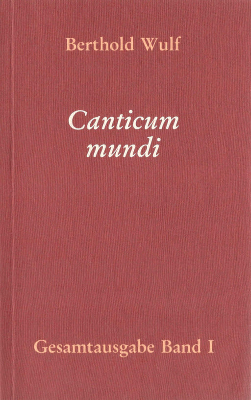 Berthold Wulf – Gesamtausgabe (Band I–XXIII)