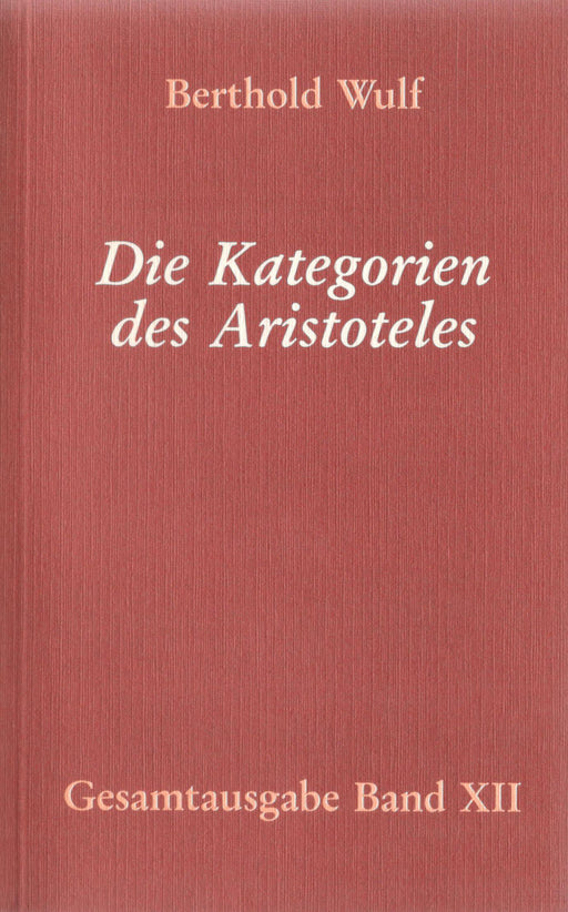 Die Kategorien des Aristoteles