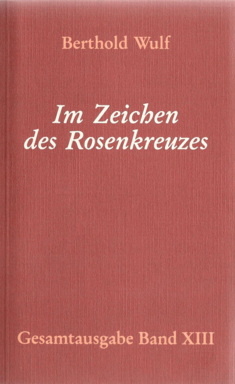 Im Zeichen des Rosenkreuzes