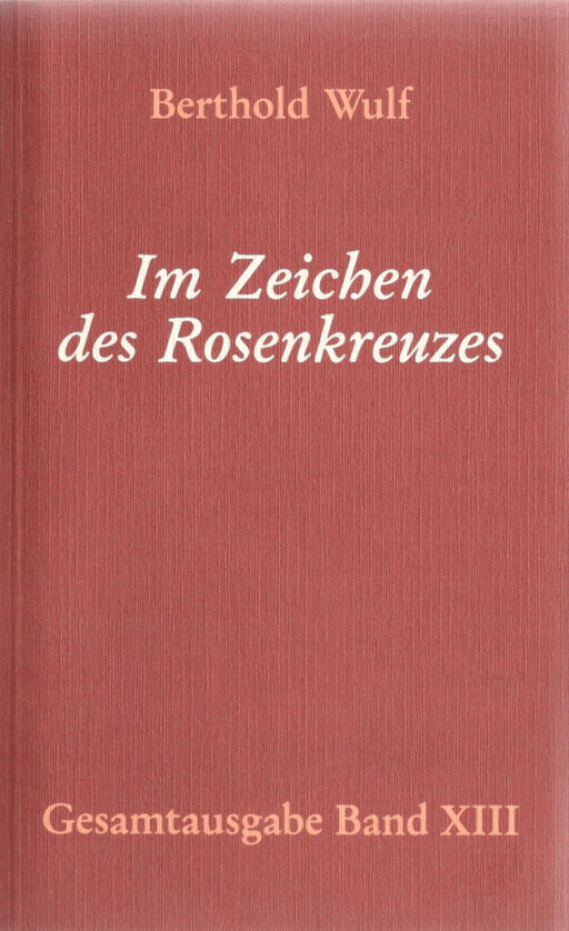 Im Zeichen des Rosenkreuzes