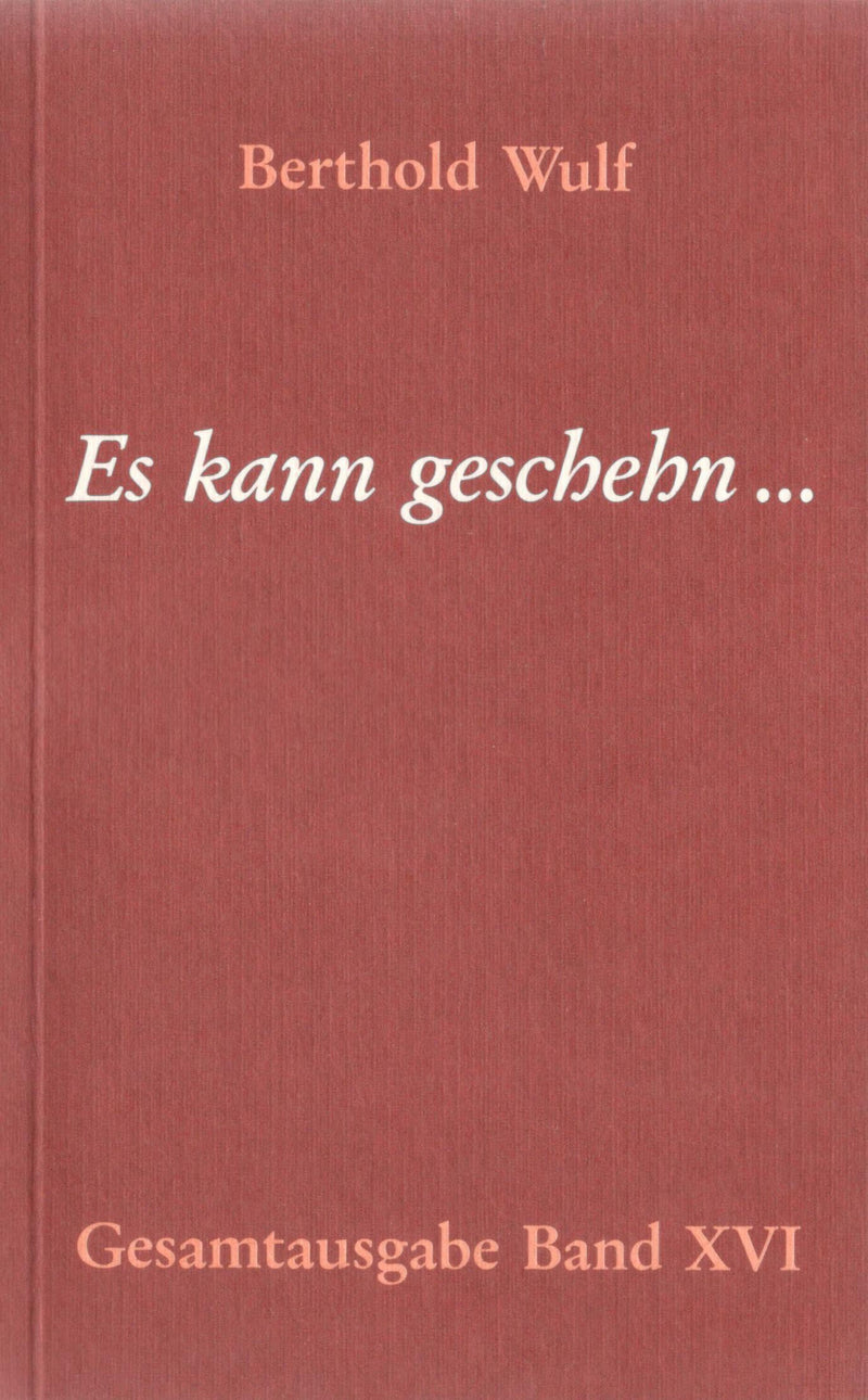 Es kann geschehn... Bruchstücke einer Grossen Christlichen Konfession