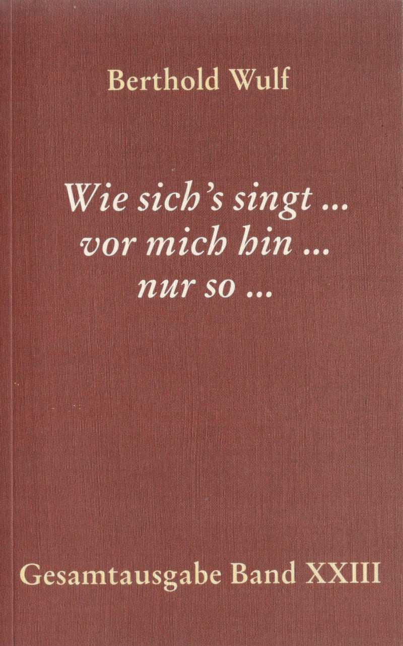 Wie sich‘s singt... vor mich hin... nur so...