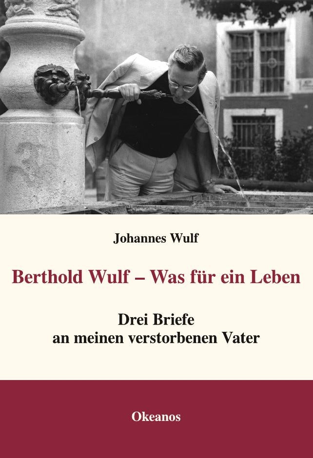 Berthold Wulf - Was für ein Leben