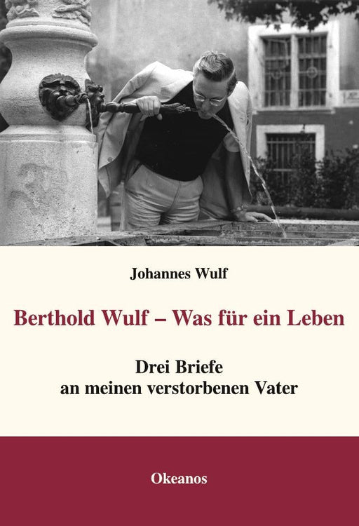 Berthold Wulf - Was für ein Leben