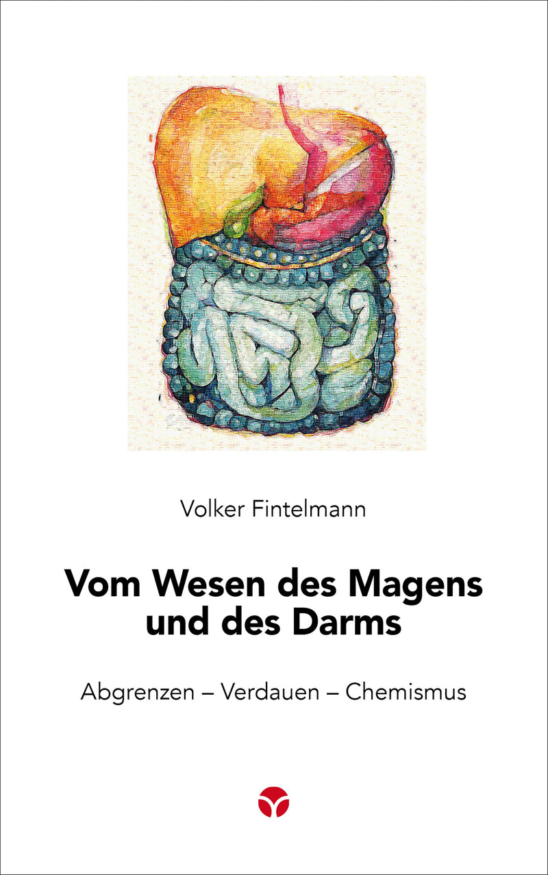 Vom Wesen des Magens und des Darms