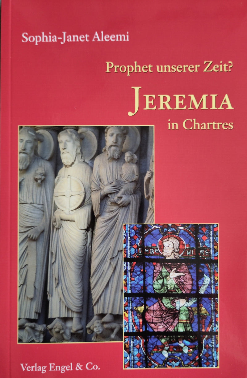 Jeremia in Chartres. Prophet unserer Zeit?