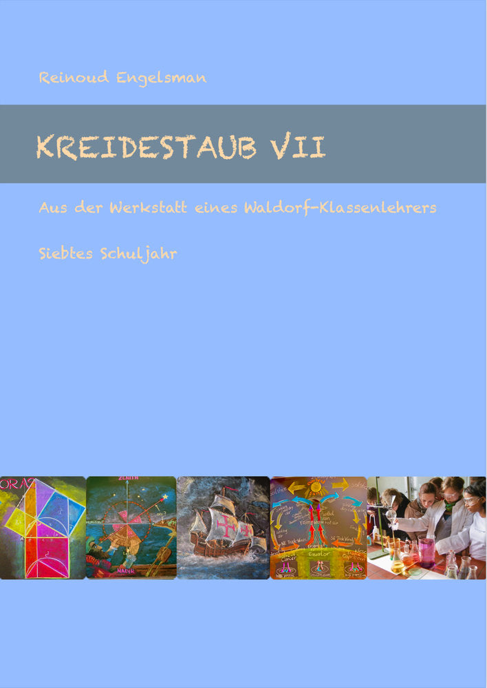 Kreidestaub VII - Siebtes Schuljahr