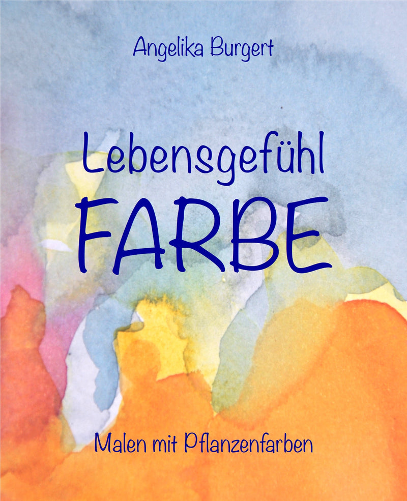Lebensgefühl Farbe