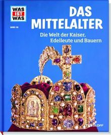 WAS IST WAS - Mittelalter