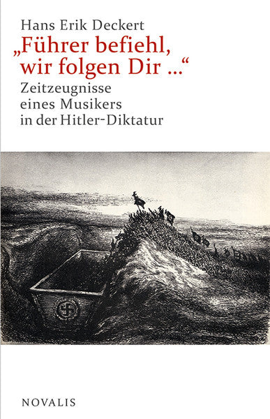 "Führer befiehl, wir folgen Dir ..."