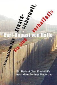 "Ministerium für Staatssicherheit, Sie sind verhaftet!"