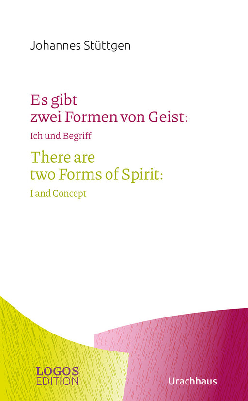 Es gibt zwei Formen von Geist / There are two Forms of Spirit
